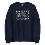 Make America Health Again Unisex Sweatshirt