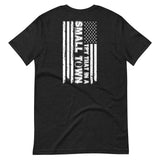 Try That in a Small Town - Unisex t-shirt