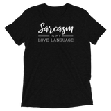 "Sarcasm is my Love Language" Short sleeve t-shirt