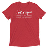 "Sarcasm is my Love Language" Short sleeve t-shirt