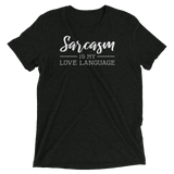 "Sarcasm is my Love Language" Short sleeve t-shirt