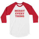 "Merry Everything" 3/4 sleeve raglan shirt