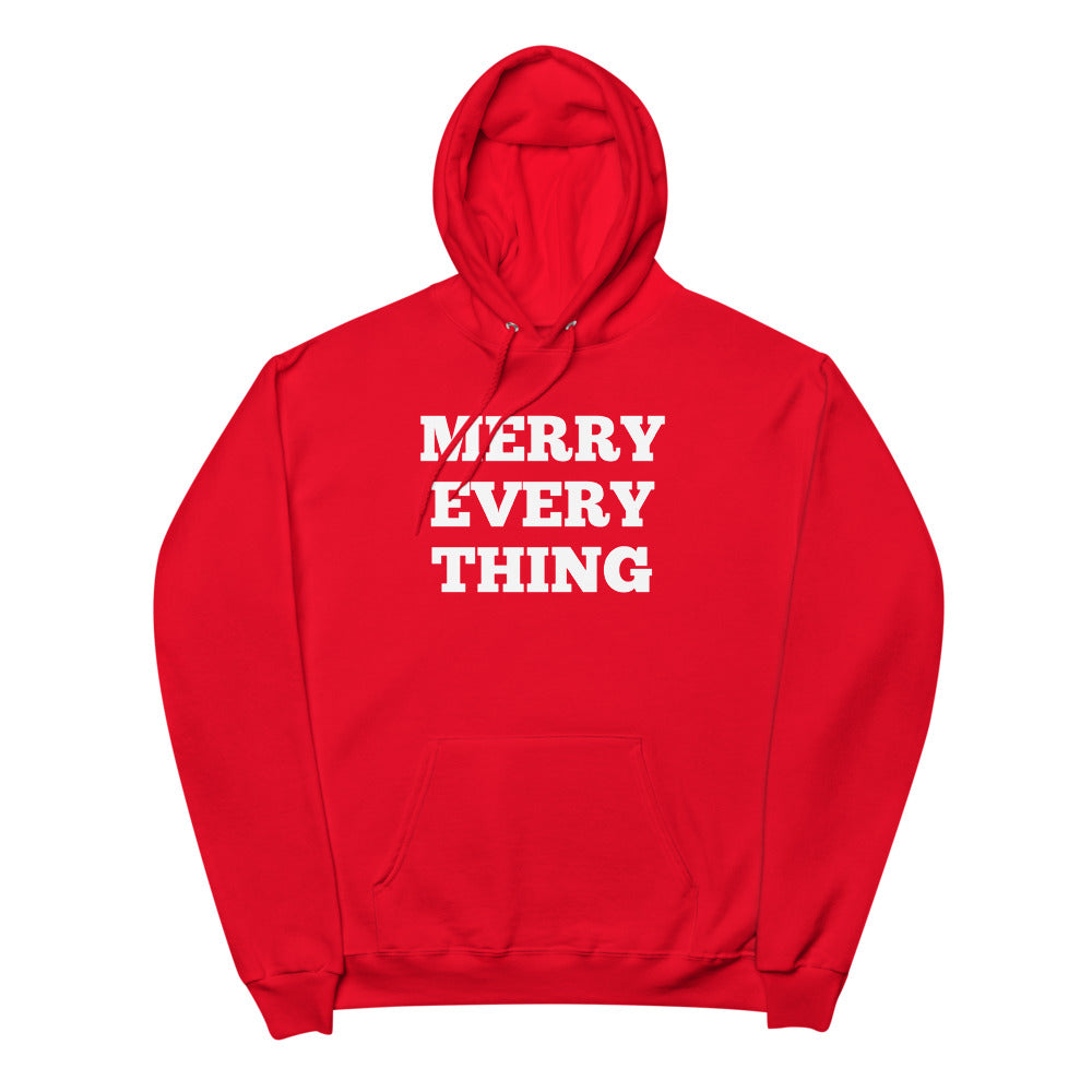 "Merry Everything" Unisex fleece hoodie