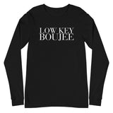 "Low Key Boujee" Unisex Long Sleeve Tee