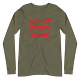 "Merry Everything" Unisex Long Sleeve Tee