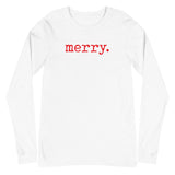 "Merry." Unisex Long Sleeve Tee