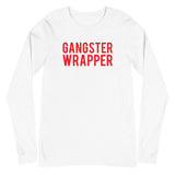 "Gangster Wrapper" Unisex Long Sleeve Tee