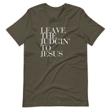 "Leave the Judging to Jesus" Short-Sleeve Unisex T-Shirt