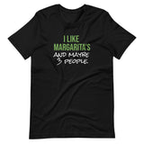 I Like Margarita's and Maybe 3 People" Short-Sleeve Unisex T-Shirt