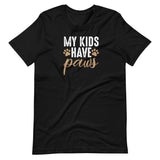 "My Kids Have Paws" Short-Sleeve Unisex T-Shirt