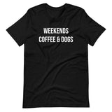 "Weekends, Coffee & Dogs" Short-Sleeve Unisex T-Shirt