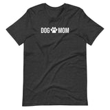 "Dog Mom" Short-Sleeve Unisex T-Shirt