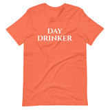 "Day Drinker" Short-Sleeve Unisex T-Shirt