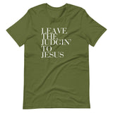 "Leave the Judging to Jesus" Short-Sleeve Unisex T-Shirt