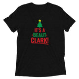 "It's a Beaut Clark!" Short sleeve t-shirt