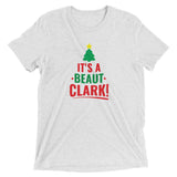 "It's a Beaut Clark!" Short sleeve t-shirt